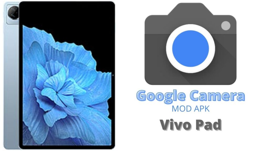 Google Camera For Vivo Pad