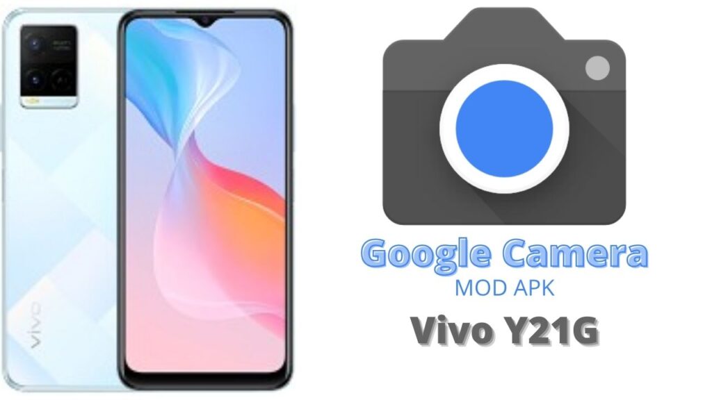 Google Camera For Vivo Y21G