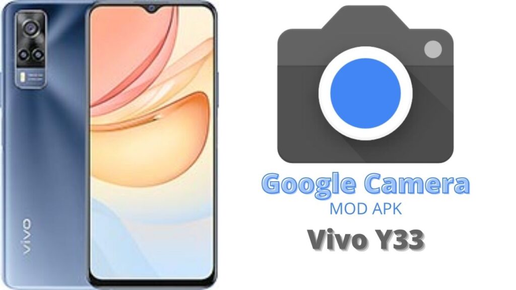 Google Camera For Vivo Y33