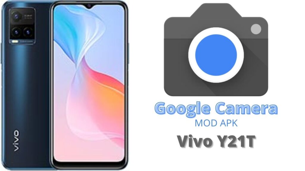 Google Camera For Vivo Y21T