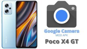 Google Camera For Poco X4 GT