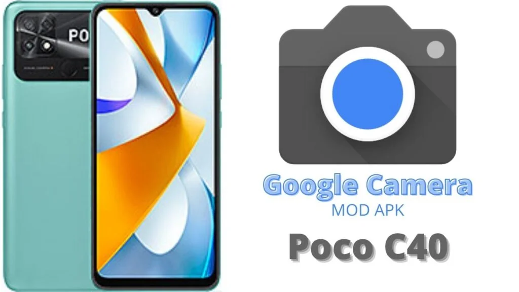 Google Camera For Poco C40