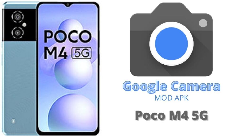 Google Camera For Poco M4 5G