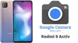 Google Camera For Redmi 9 Activ