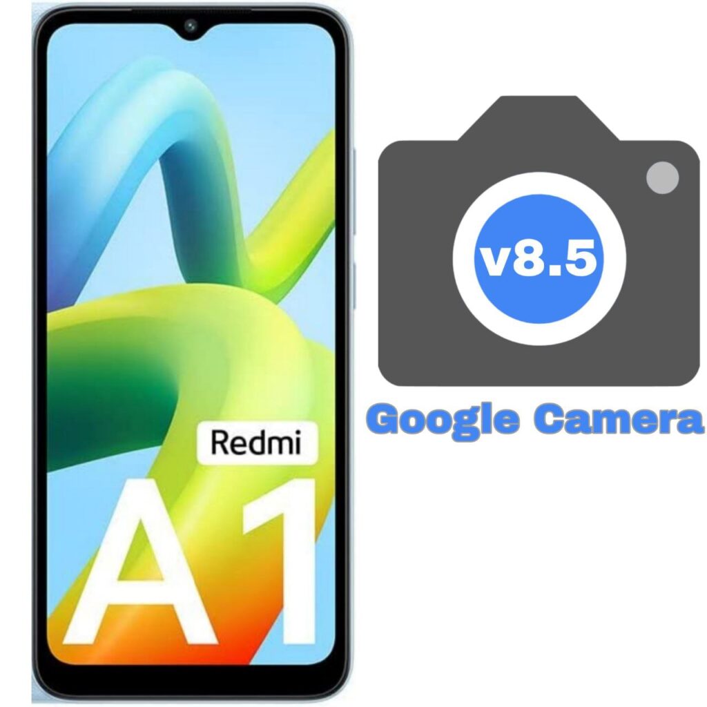 Google Camera For Redmi A1