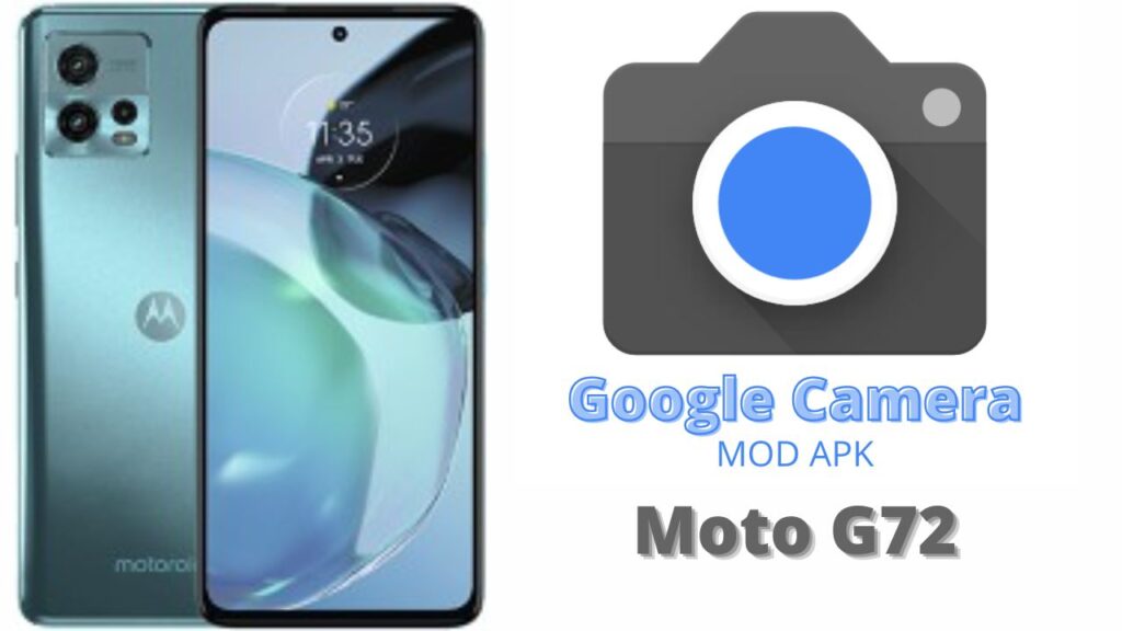 Google Camera For Moto G72