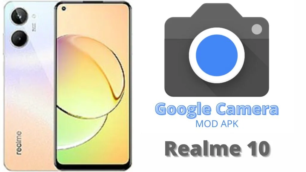 Google Camera For Realme 10