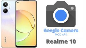 Google Camera For Realme 10