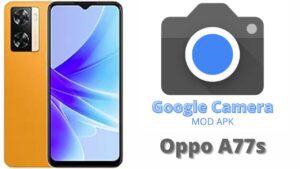 Google Camera For Oppo A77s