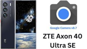 Google Camera For ZTE Axon 40 Ultra SE