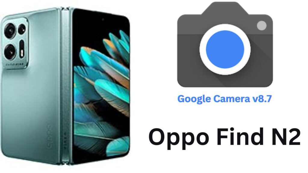 Google Camera For Oppo Find N2