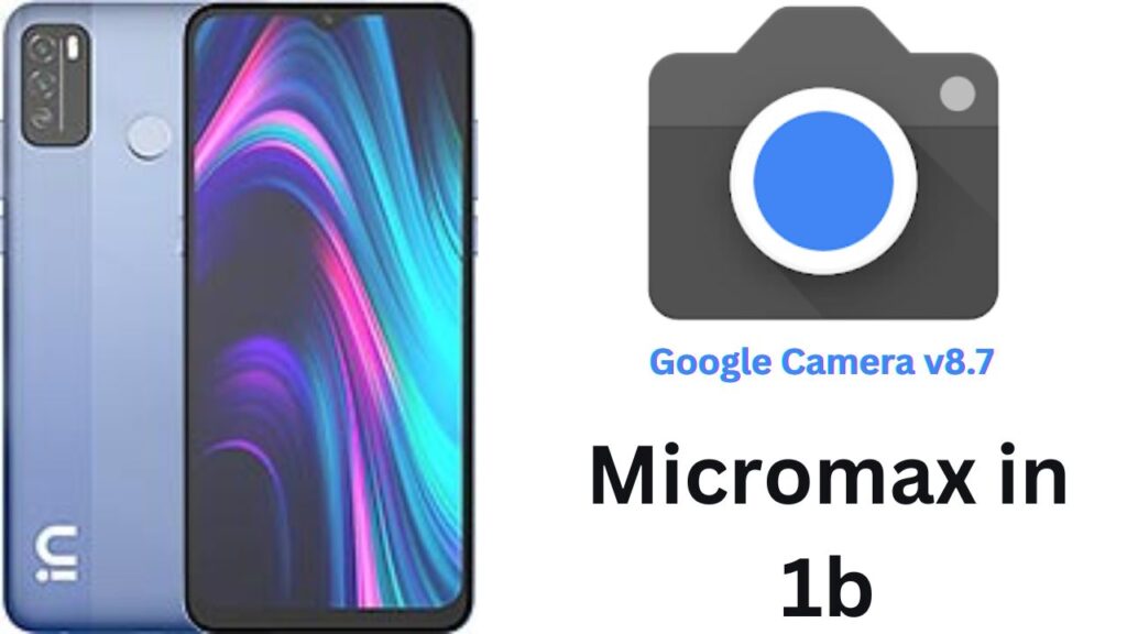 Google Camera For Micromax in 1b