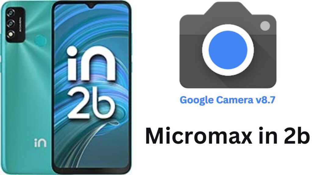 Google Camera For Micromax in 2b