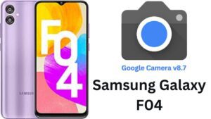 Google Camera For Samsung Galaxy F04