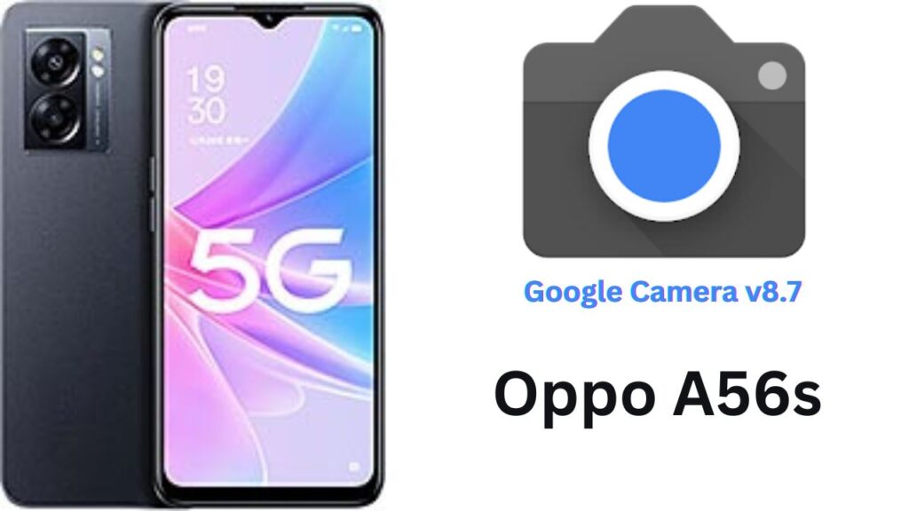 Google Camera For Oppo A56s