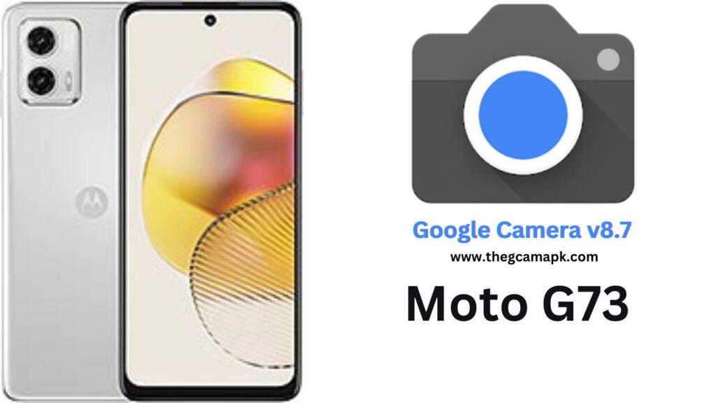 Google Camera For Moto G73