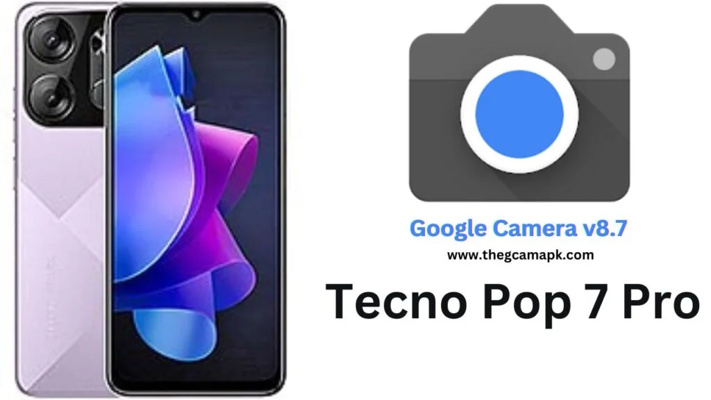 Google Camera For Tecno Pop 7 Pro