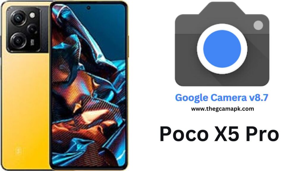 Google Camera For Poco X5 Pro