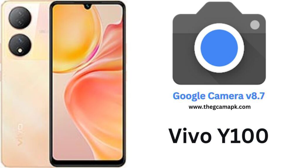 Google Camera For Vivo Y100