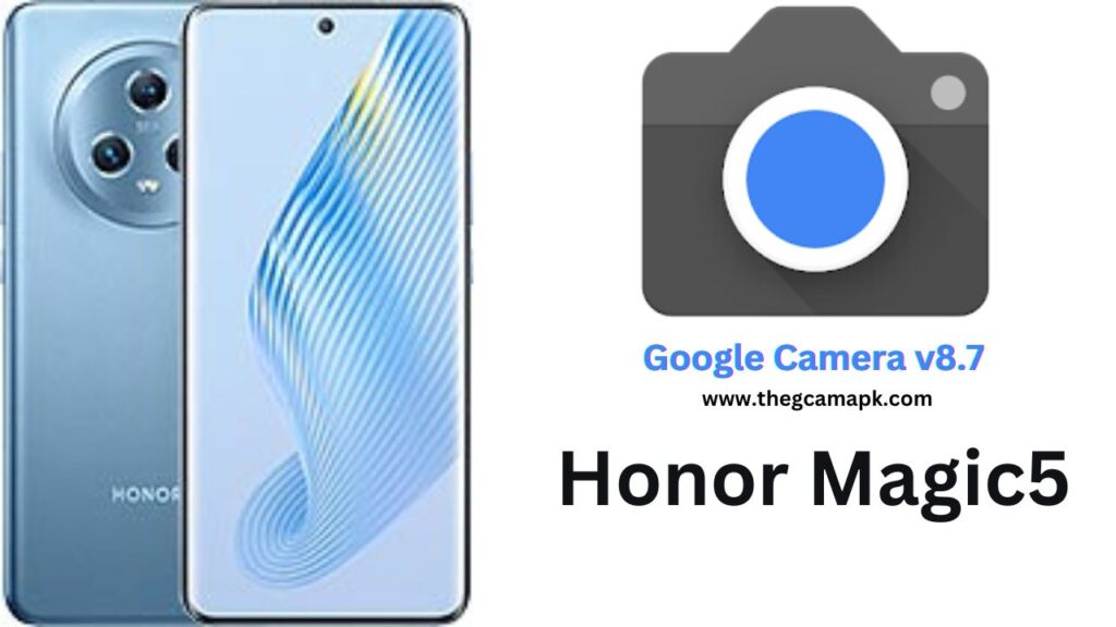 Google Camera For Honor Magic5