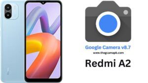 Google Camera For Redmi A2