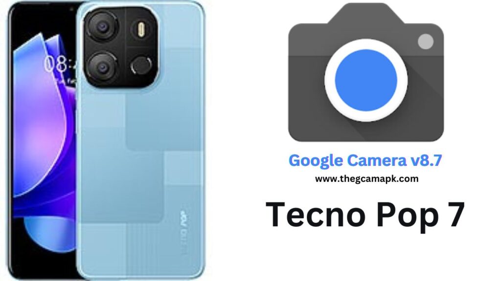 Google Camera For Tecno Pop 7