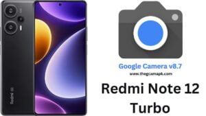 Google Camera For Redmi Note 12 Turbo