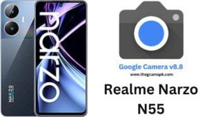 Google Camera For Realme Narzo N55