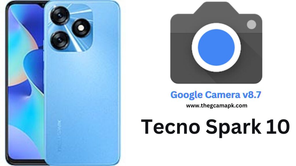 Google Camera For Tecno Spark 10
