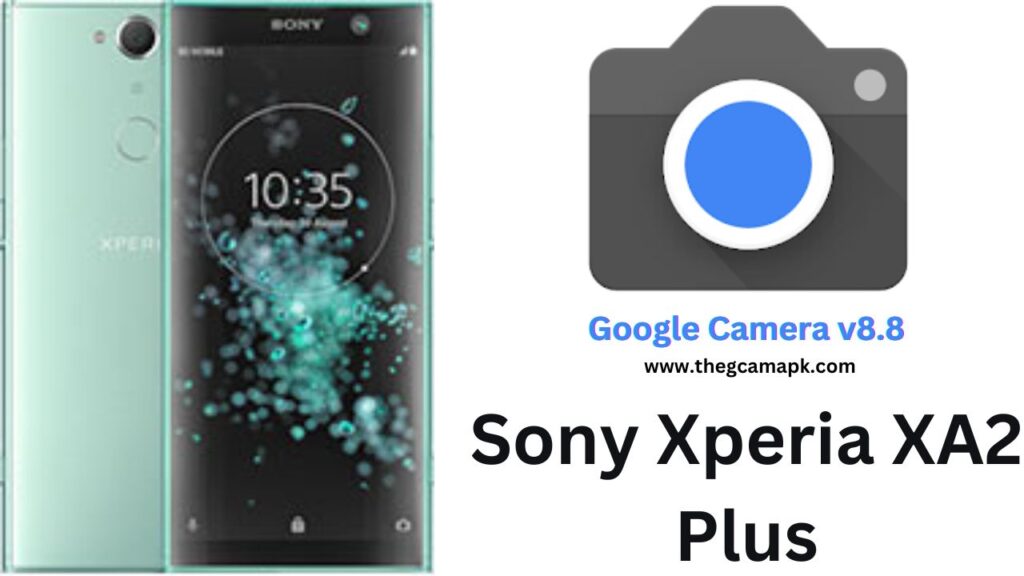 Google Camera For Sony Xperia XA2 Plus