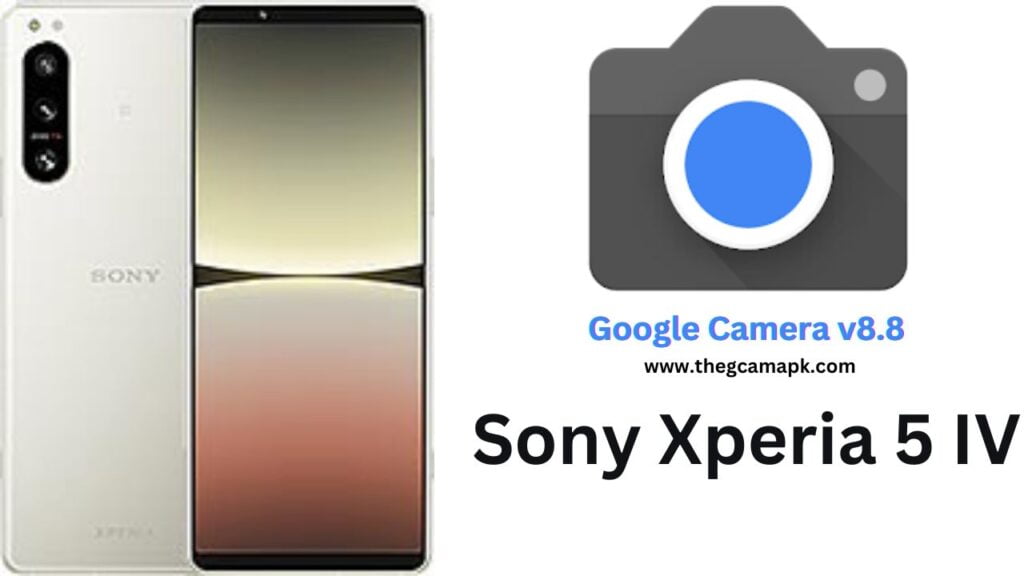 Google Camera For Sony Xperia 5 IV