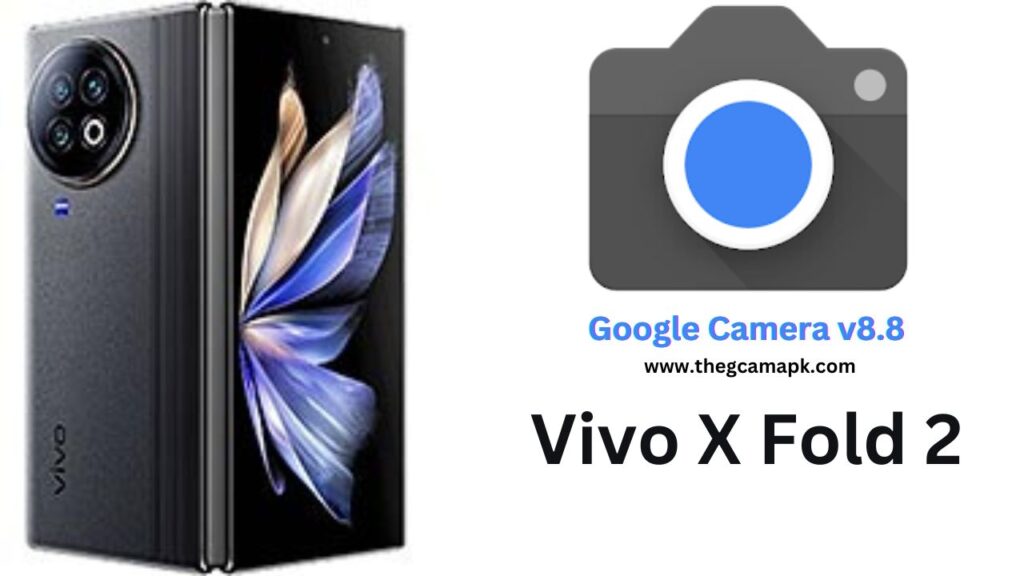 Google Camera For Vivo X Fold 2