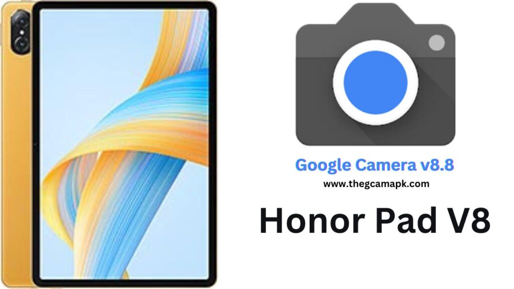 Google Camera For Honor Pad V8