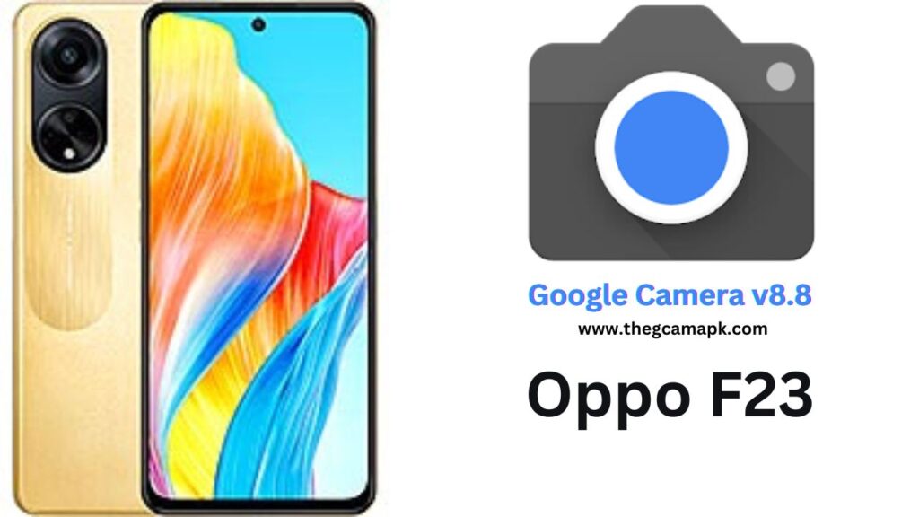 Google Camera For Oppo F23