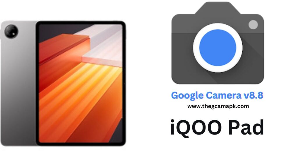 Google Camera For iQOO Pad