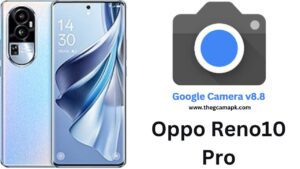 Google Camera For Oppo Reno10 Pro