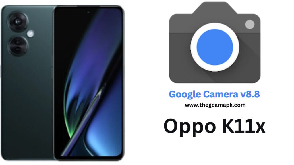 Google Camera For Oppo K11x