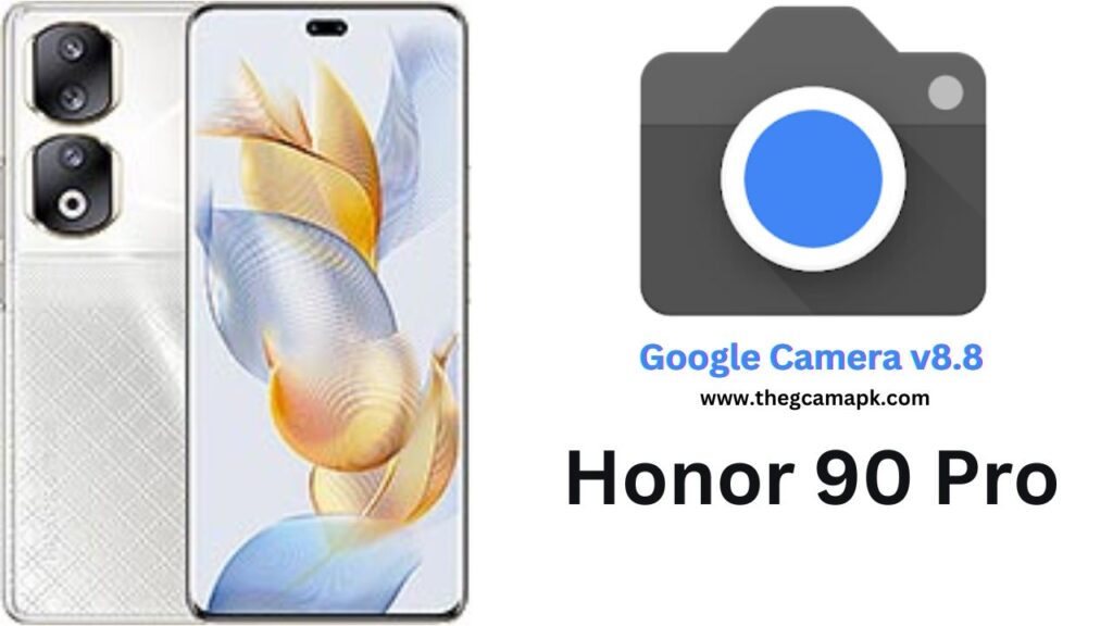 Google Camera For Honor 90 Pro