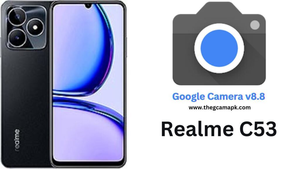 Google Camera For Realme C53