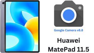 Google Camera For Huawei MatePad 11.5