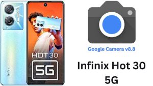 Google Camera For Infinix Hot 30 5G