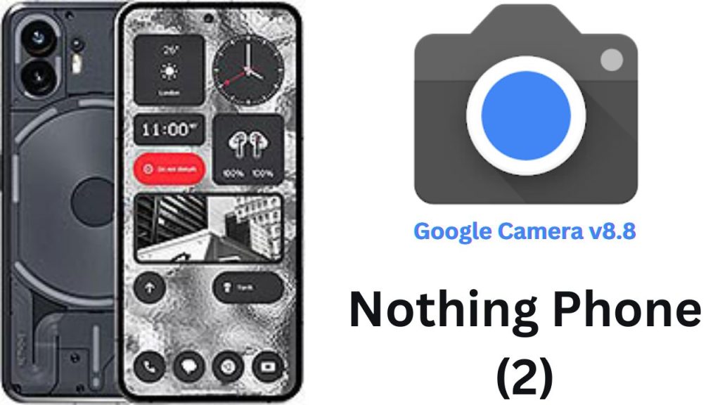 Google Camera For Nothing Phone (2)