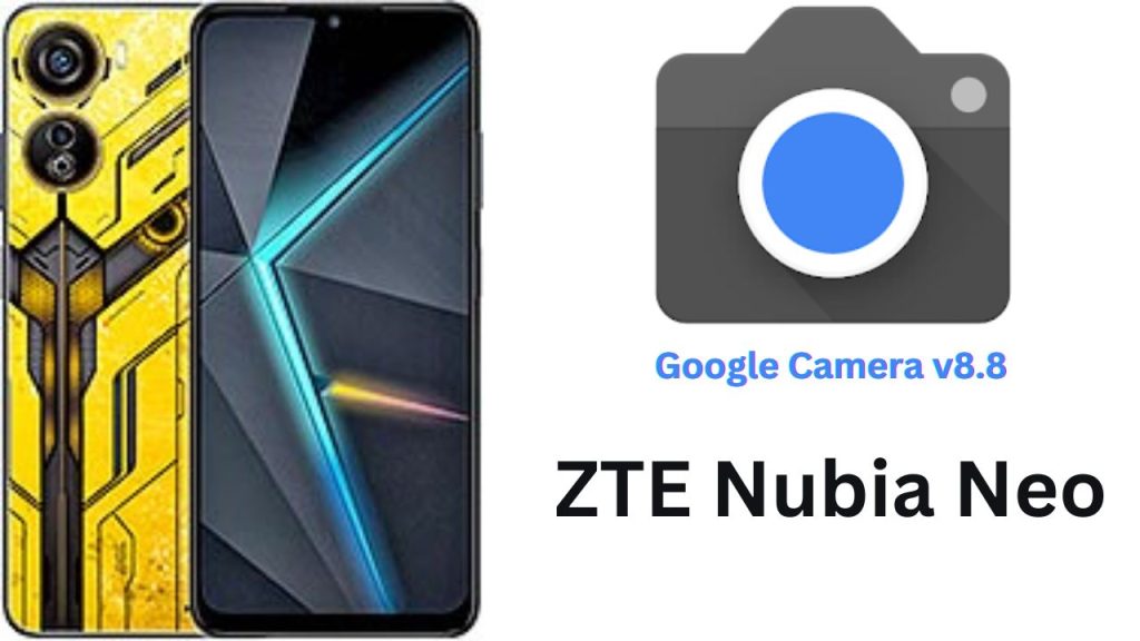 Google Camera For ZTE Nubia Neo