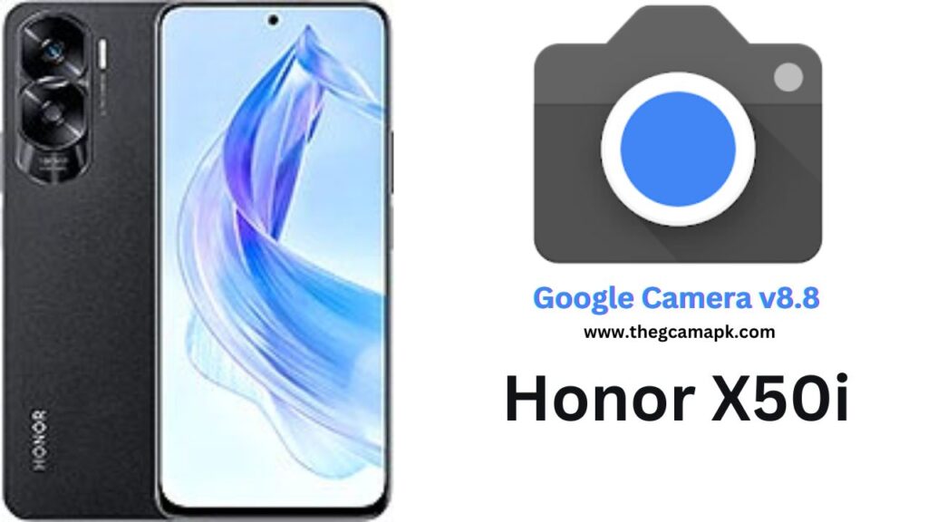 Google Camera For Honor X50i