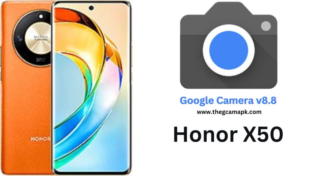 Google Camera For Honor X50