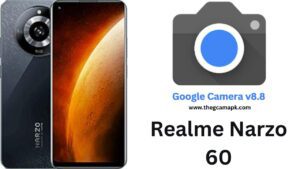 Google Camera For Realme Narzo 60