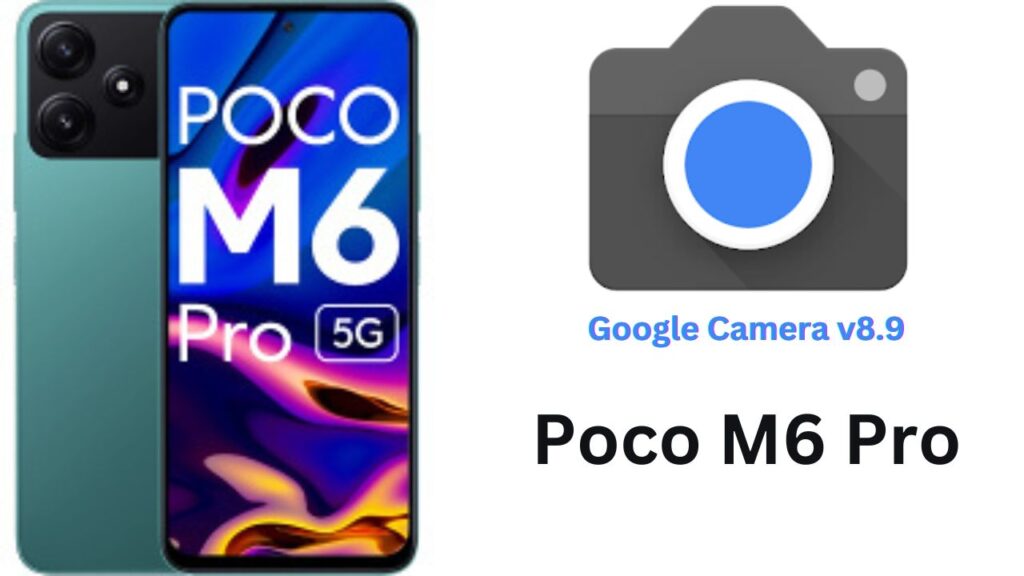 Google Camera For Poco M6 Pro