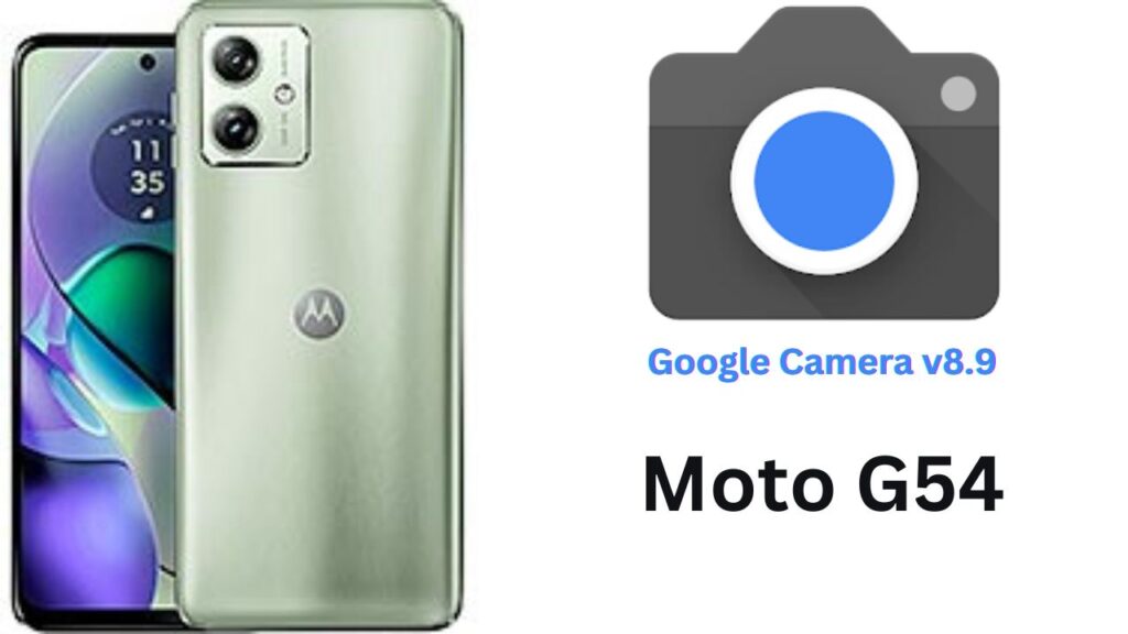 Google Camera For Motorola Moto G54