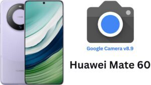 Google Camera For Huawei Mate 60