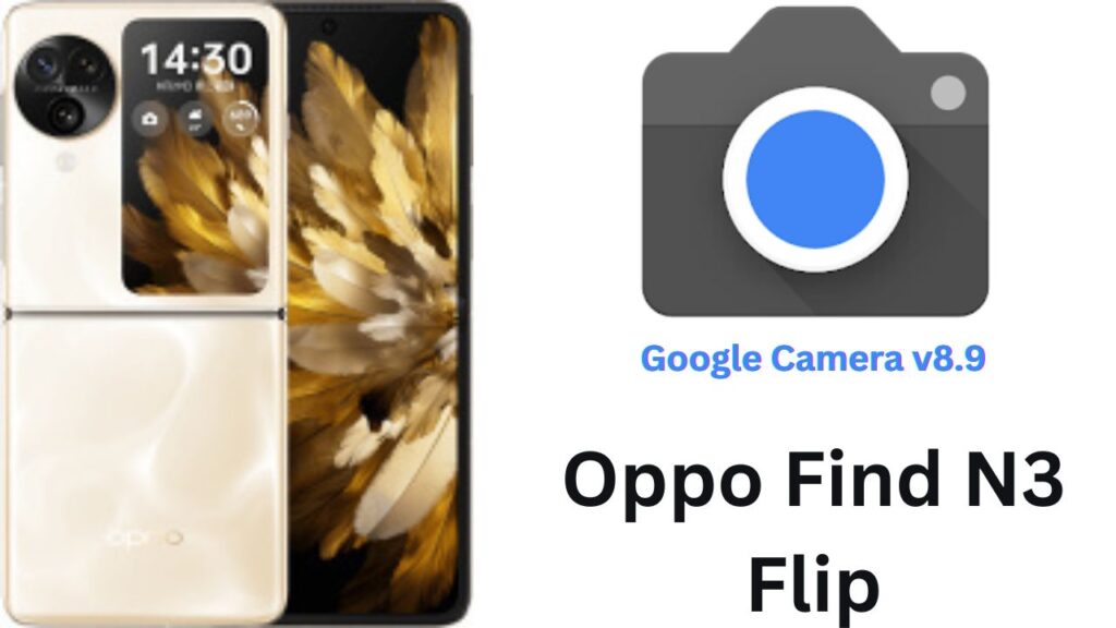 Google Camera For Oppo Find N3 Flip